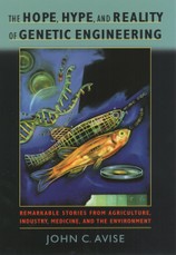 The Hope, Hype, and Reality of Genetic Engineering