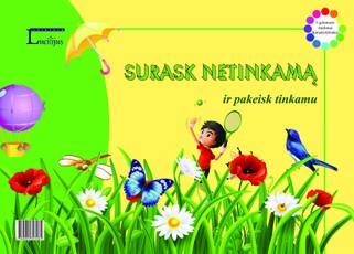 Surask netinkamą ir pakeisk tinkamu. Lavinamasis žaidimas