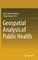 Geospatial Analysis of Public Health