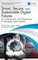 Smart, Secure, and Sustainable Digital Futures