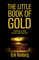 Little Book of Gold: Fundraising for Small (and Very Small) Nonprofits