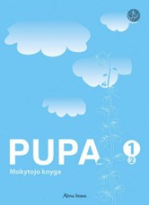 Pupa. Mokytojo knyga I klasei II dalis (serija „Šok“)