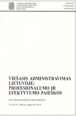 Viešasis administravimas Lietuvoje: profesionalumo ir efektyvumo paieškos