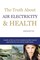 Tan, R: Truth About Air Electricity & Health