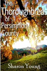 The Thoroughbreds of Persimmon County