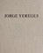 Jorge Yeregui: The Same Places