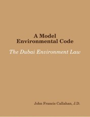 A Model Environmental Code: The Dubai Environment Law
