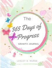 The 365 Days of Progress Growth Journal