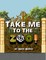 Take Me to the Zoo!