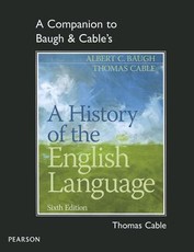 A Companion to Baugh & Cable's a History of the English Language