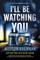 I'll Be Watching You