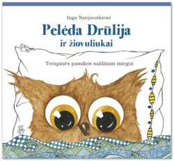 Pelėda Drūlija ir žiovuliukai: terapinės pasakos saldžiam miegui