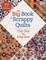 The Big Book of Scrappy Quilts