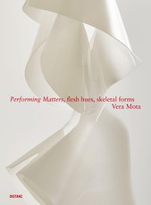 Performing Matters, flesh hues, skeletal forms