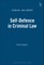Self-Defence in Criminal Law