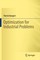 Optimization for Industrial Problems