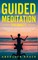Guided Meditation For Anxiety