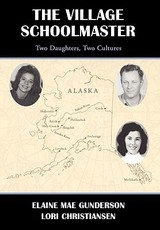 The Village Schoolmaster;two Daughters, Two Cultures