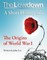 Lowdown: A Short History of the Origins of World War I