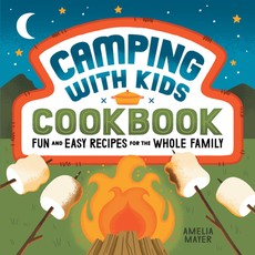 Camping with Kids Cookbook