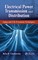 Electrical Power Transmission and Distribution