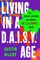 Living in a D.A.I.S.Y. Age