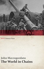 The World in Chains (WWI Centenary Series)