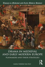 Drama in Medieval and Early Modern Europe