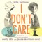 I Don't Care