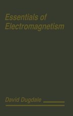 Essentials of Electromagnetism