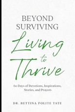 Beyond Surviving