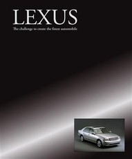 Lexus - The challenge to create the finest automobile