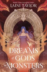 Dreams of Gods and Monsters
