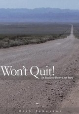 Wont Quit! an Escalante Desert Love Story