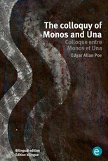 The colloquy of Monos and Una/Colloque entre Monos et Una