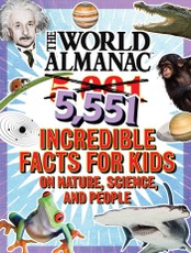 The World Almanac 5,001 Incredible Facts for Kids on Nature, Science, and People