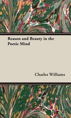 Reason and Beauty in the Poetic Mind