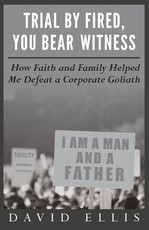 Trial By Fired, You Bear Witness