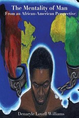 The Mentality of Man from an African American Perspective