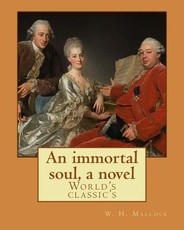 An immortal soul, a novel. By