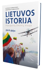 Lietuvos istorija: paaugusių žmonių knyga. 4–5 dalys