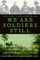 We Are Soldiers Still