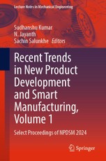 Recent Trends in New Product Development and Smart Manufacturing, Volume 1