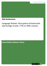 Language Purism - Perception of loanwords and foreign words, 17th to 20th century
