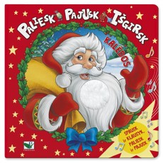 Paliesk, pajusk, išgirsk. Kalėdos