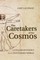 The Caretakers of the Cosmos