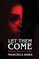 Let Them Come