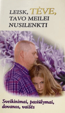Leisk, Tėve, tavo meilei nusilenkti