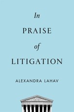 In Praise of Litigation