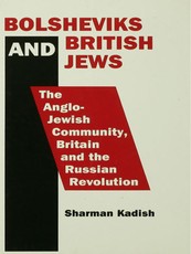 Kadish, D: Bolsheviks and British Jews